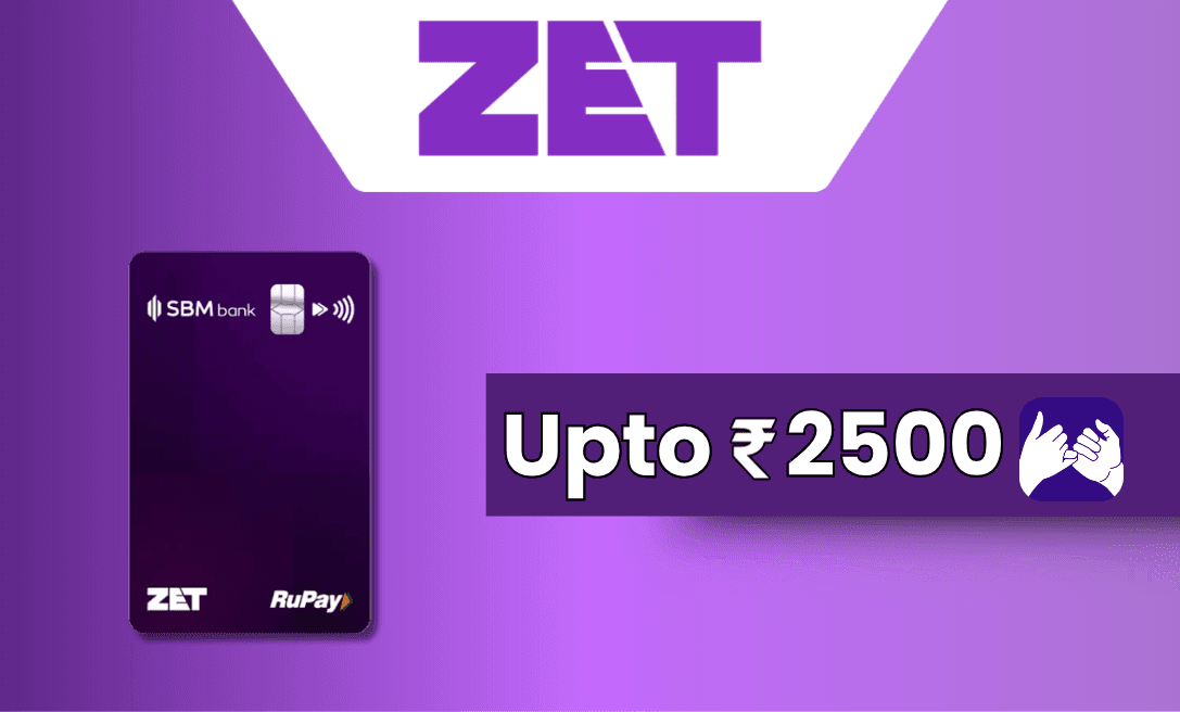 Upto ₹2500 Back on Zet